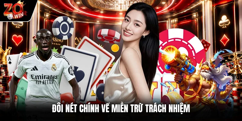Đôi nét chính về miễn trừ trách nhiệm