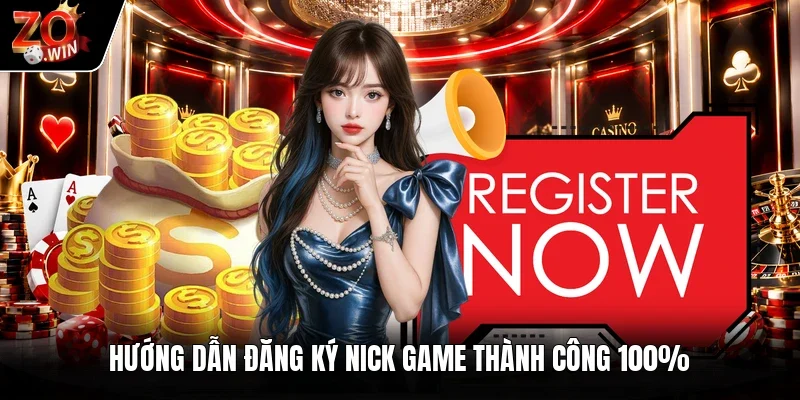 Hướng dẫn đăng ký nick game thành công 100%