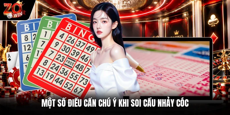 Một số điều cần chú ý khi soi cầu nhảy cóc