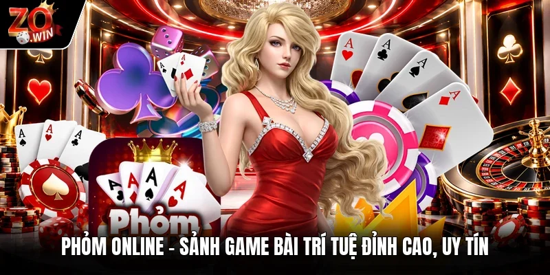 Phỏm Online | Sảnh Game Bài Trí Tuệ Đỉnh Cao, Uy Tín