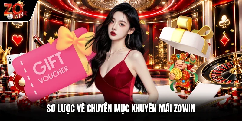 Sơ lược về chuyên mục khuyến mãi Zowin